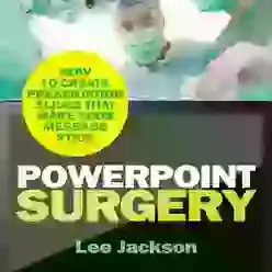 PowerPoint Surgery